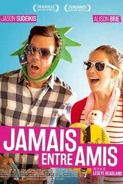 Affiche du film Jamais entre amis