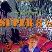 Miniature photo du film : Super 8 1/2, une biographie édifiante