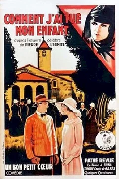 Affiche du film Comment j'ai tue mon enfant