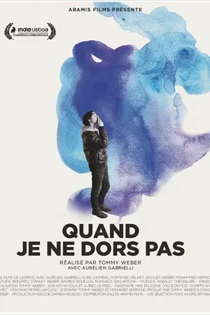 Affiche du film : Quand je ne dors pas