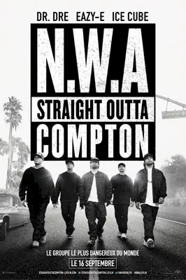 Affiche du film : N.W.A : Straight Outta Compton