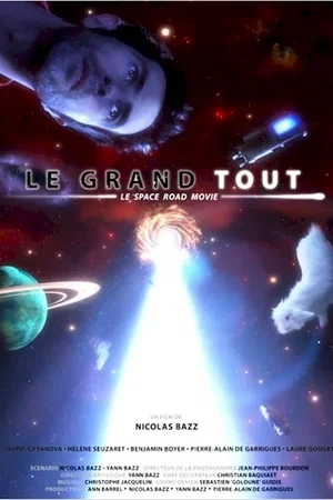 Affiche du film : Le Grand Tout