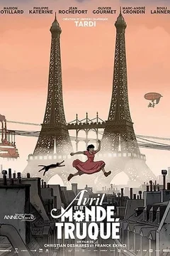 Affiche du film Avril et le Monde truqué