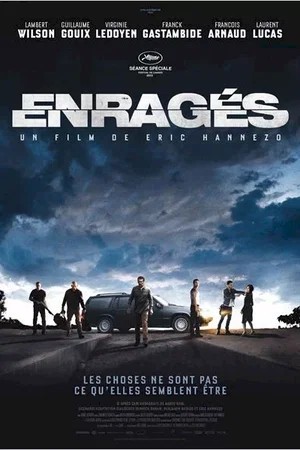 Affiche du film : Enragés