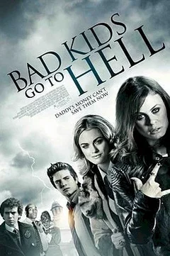 Affiche du film = Bad Kids go to Hell