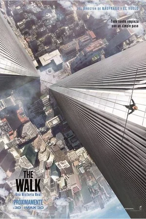 Affiche du film : The Walk – Rêver Plus Haut
