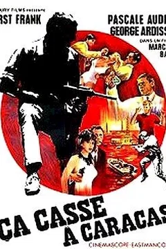 Affiche du film Ca casse a caracas