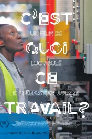 Affiche du film : C'est quoi ce travail ?