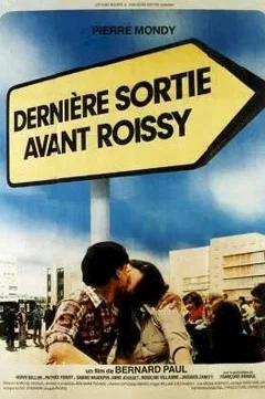 Affiche du film Dernière sortie avant Roissy