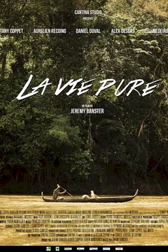 Affiche du film La vie pure