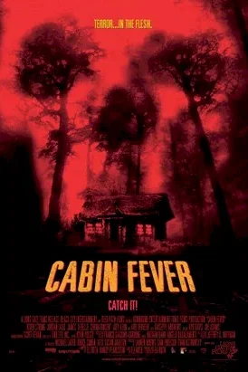 Affiche du film : Cabin fever (fievre noire)