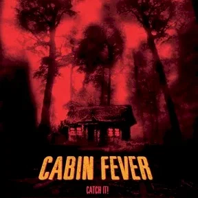 Miniature photo du film : Cabin fever (fievre noire)
