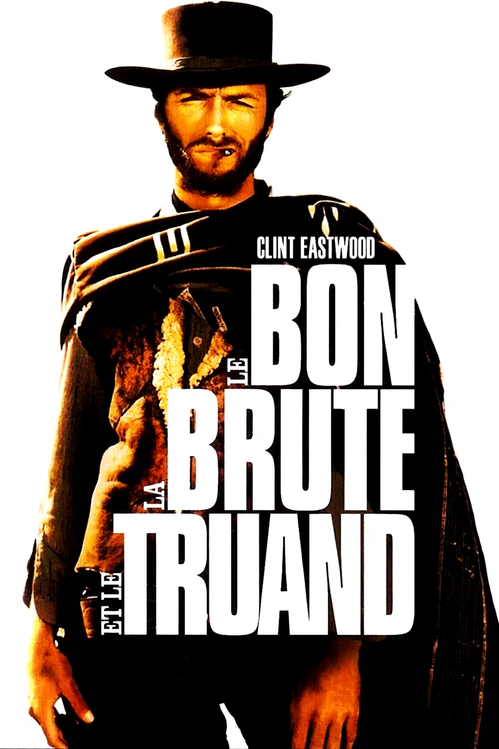 Affiche du film : Le Bon, La Brute et le Truand