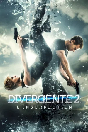 Affiche du film : Divergente 2 : l'insurrection