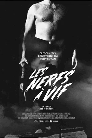 Affiche du film : Les Nerfs à vif