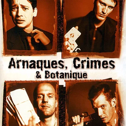 Miniature photo du film : Arnaques, crimes & botanique