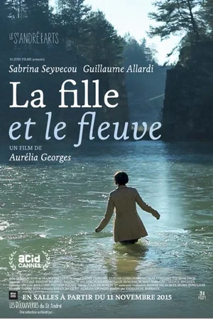 Affiche du film : La Fille et le Fleuve