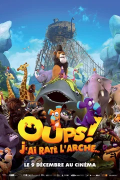 Affiche du film Oups ! J'ai raté l'arche...
