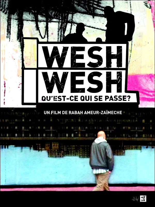 Affiche du film : Wesh Wesh, qu'est-ce qui se passe ?
