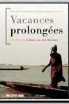 Affiche du film : Vacances prolongées