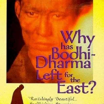 Miniature photo du film : Pourquoi Bodhi-Dharma est-il parti vers l'Orient ?