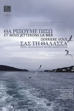 Affiche du film = Et nous jetterons la mer derrière vous
