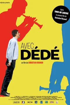 Affiche du film = Avec Dédé