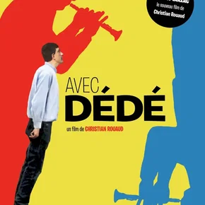 Photo du film : Avec Dédé