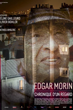 Affiche du film : Edgar Morin, chronique d'un regard
