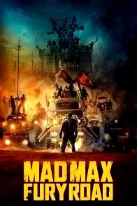 Affiche du film : Mad Max : Fury Road