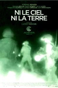 Affiche du film : Ni le Ciel, ni la Terre