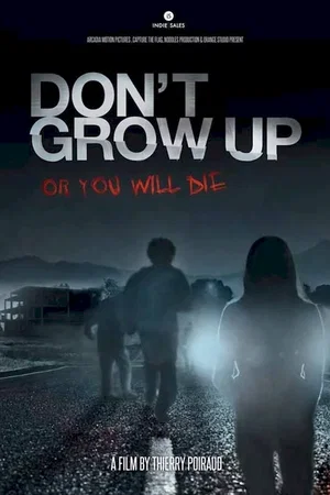Affiche du film : Don't grow up