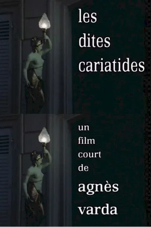 Affiche du film : Les dites cariatides