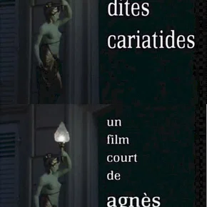 Photo du film : Les dites cariatides