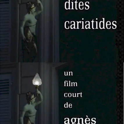 Miniature photo du film : Les dites cariatides