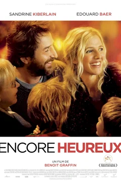 Affiche du film = Encore heureux
