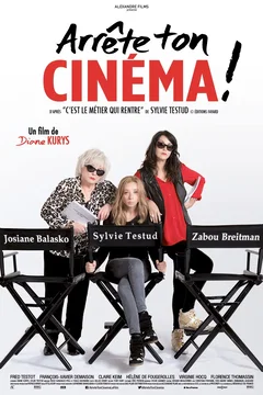 Affiche du film = Arrête ton cinéma !