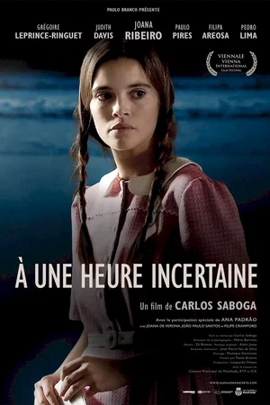 Affiche du film : A une heure incertaine