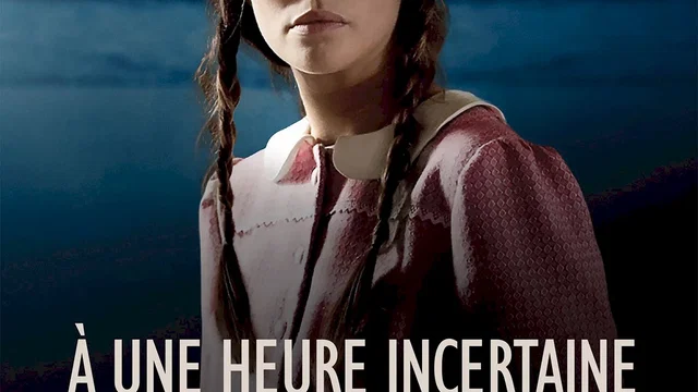Affiche du film : A une heure incertaine