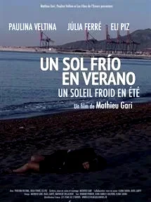 Affiche du film : Un soleil froid en été