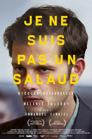 Affiche du film : Je ne suis pas un salaud