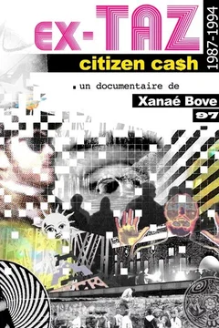 Affiche du film = Ex-TAZ Citizen Ca$h (1987-1994)