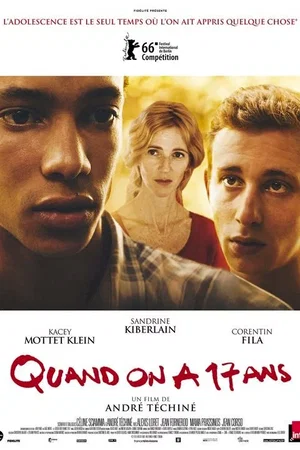 Affiche du film : Quand on a 17 ans