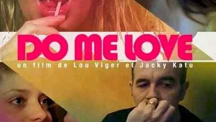 Affiche du film : Do Me Love