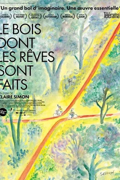 Affiche du film = Le bois dont les rêves sont faits