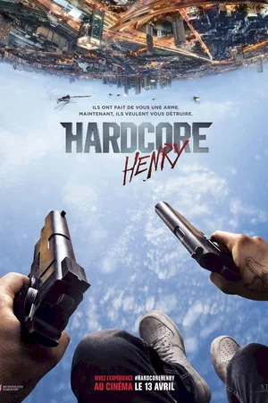 Affiche du film : Hardcore Henry