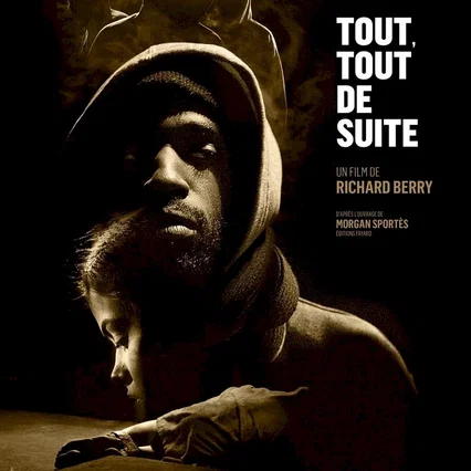 Miniature photo du film : Tout, tout de suite