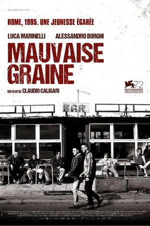 Affiche du film : Mauvaise graine