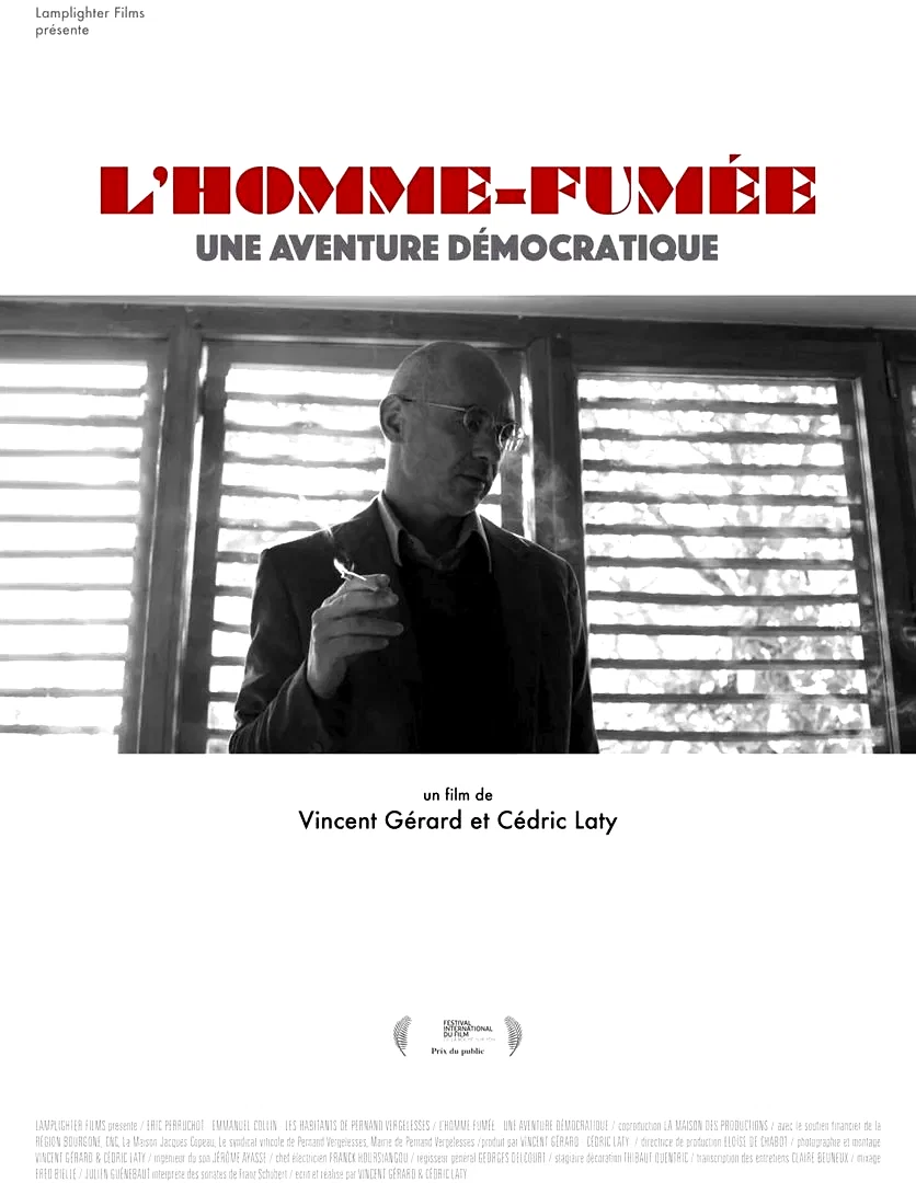 Affiche du film : L'Homme-fumée, une aventure démocratique