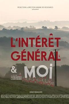 Affiche du film = L'intérêt général et moi